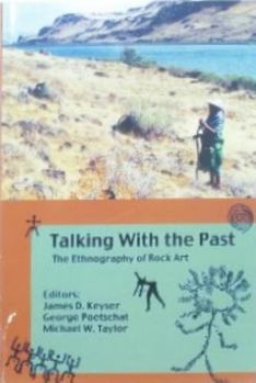Talking with the Past: The Ethnography of Rock Art