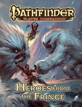 Paperback Pathfinder Player Companion: Heroes from the Fringe Book