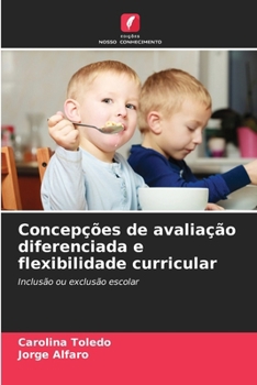 Paperback Concepções de avaliação diferenciada e flexibilidade curricular [Portuguese] Book