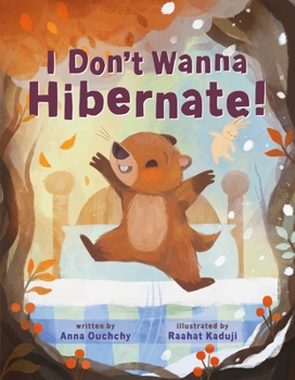 Hardcover I Don't Wanna Hibernate! Book