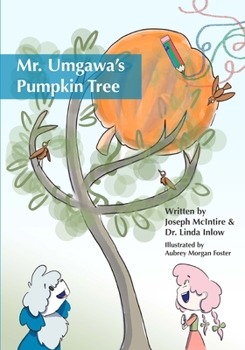 Paperback Mr. Umgawa's Pumpkin Tree Book