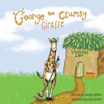 Paperback George The Clumsy Giraffe Book