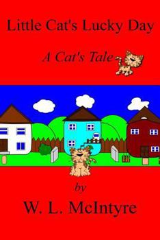 Paperback Little Cat's Lucky Day: A Cat's Tale Book