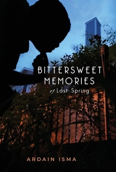 Hardcover Bittersweet Memories of Last Spring Book