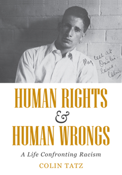 Paperback Human Rights & Human Wrongs: A Life Confronting Racism Book