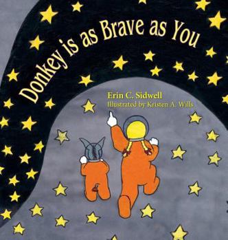 Hardcover Donkey is as Brave as You Book