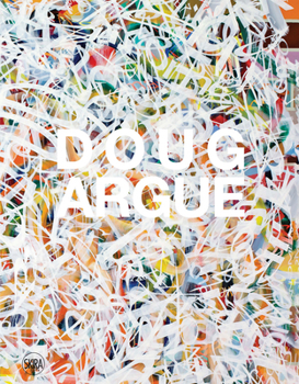 Hardcover Doug Argue: Letters to the Future Book