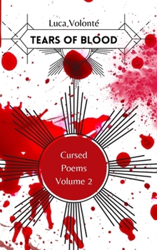 Hardcover Tears of Blood Volume 2: Cursed Poems Book