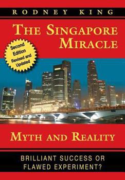 Paperback The Singapore Miracle: Myth and Reality Book