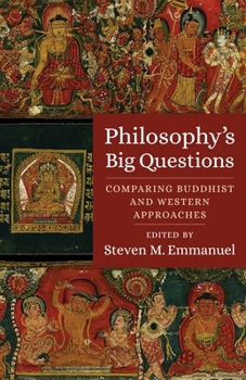 Paperback Philosophy's Big Questions: Comparing Buddhist and Western Approaches Book