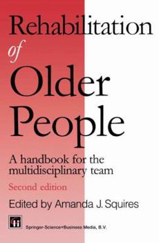 Paperback Rehabilitation of Older People: A Handbook for the Multidisciplinary Team Book