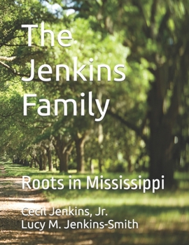 Paperback The Jenkins Family: Roots in Mississippi Book