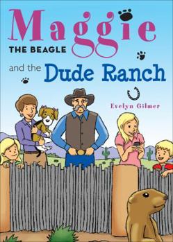 Maggie the Beagle and the Dude Ranch