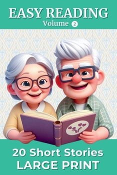 20 Short Stories in Large Print - Volume 2: Easy-to-Read Stories for Adults and Seniors | Thought-Provoking Stories with Reflection Questions | For Stimulating Memory and Sharing Memories