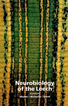 Hardcover Neurobiology of the Leech Book