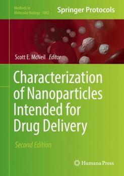 Characterization of Nanoparticles Intended for Drug Delivery - Book #1682 of the Methods in Molecular Biology