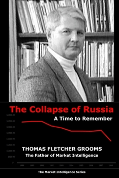 Paperback The Collapse of Russia: A Time To Remember Book