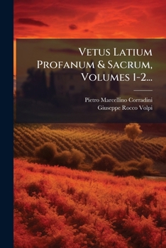 Paperback Vetus Latium Profanum & Sacrum, Volumes 1-2... [Latin] Book