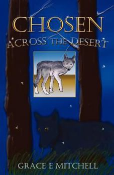 Paperback Across the Desert: Chosen Book