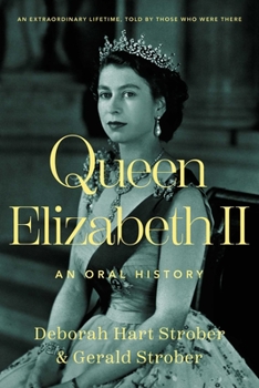 Hardcover Queen Elizabeth II: An Oral History Book