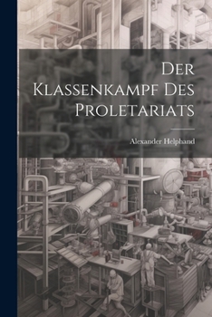 Paperback Der Klassenkampf Des Proletariats [German] Book