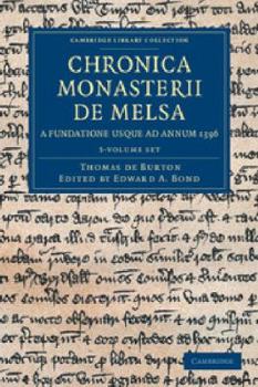 Paperback Chronica Monasterii de Melsa, a Fundatione Usque AD Annum 1396 3 Volume Set Book