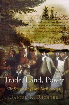 Paperback Trade, Land, Power: The Struggle for Eastern North America Book