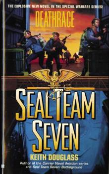 Deathrace - Book #7 of the SEAL Team Seven