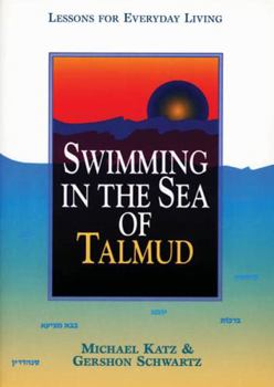 Paperback Swimming in the Sea of Talmud: Lessons for Everyday Living Book