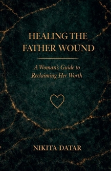 Paperback Healing the Father Wound Book