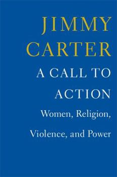 Hardcover A Call to Action: Women, Religion, Violence, and Power Book