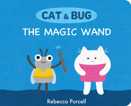 Board book Cat & Bug: The Magic Wand Book