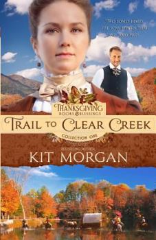 Paperback Trail to Clear Creek Book