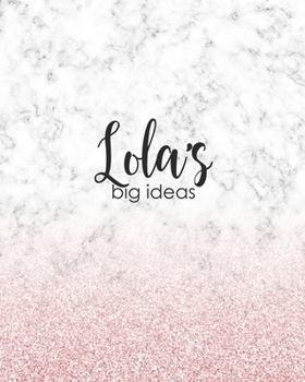 Paperback Lola's Big Ideas: Personalized Notebook - 8x10 Lined Women's Journal Book