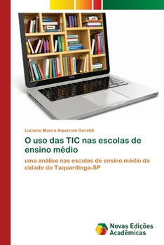 Paperback O uso das TIC nas escolas de ensino médio [Portuguese] Book