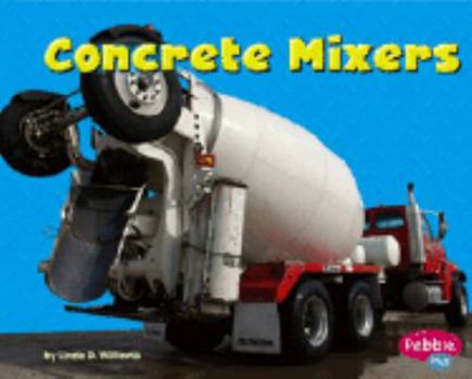 Hardcover Concrete Mixers Book