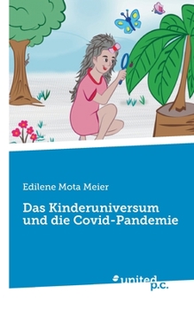 Paperback Das Kinderuniversum und die Covid-Pandemie [German] Book