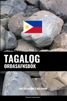 Paperback Tagalog Orðasafnsbók: Aðferð Byggð á Málefnum [Icelandic] Book