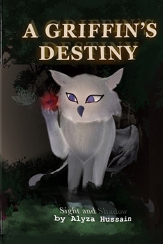 Paperback A Griffin's Destiny: Sight and Shadow Book