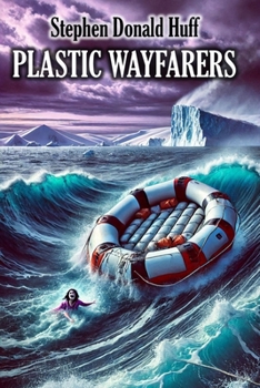 Plastic Wayfarers (At Punch-Card Bay): Death Eidolons: Collected Short Stories 2014