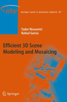 Paperback Efficient 3D Scene Modeling and Mosaicing Book