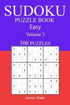 Paperback Easy 300 Sudoku Puzzle Book: Volume 3 Book