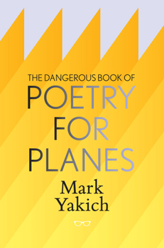 Paperback The Dangerous Book of Poetry for Planes Book