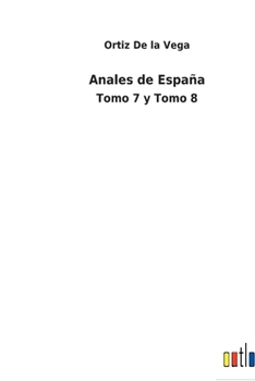 Paperback Anales de España: Tomo 7 y Tomo 8 [Spanish] Book