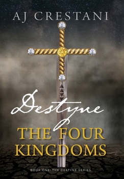 Hardcover Destyne: The Four Kingdoms Book