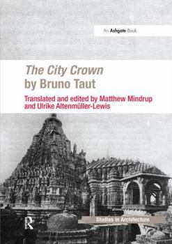 Paperback The City Crown by Bruno Taut Book