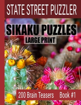 Paperback Sikaku Puzzles: Large Print 200 Brain Teaser Book #1: Fun Filled Puzzles and Solutions for Beginners and Up [Large Print] Book