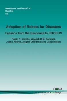 Paperback Adoption of Robots for Disasters: Lessons from the Response to Covid-19 Book