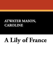 Paperback A Lily of France Book