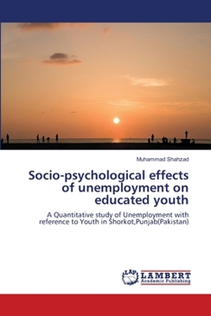Paperback Socio-psychological effects of unemployment on educated youth Book